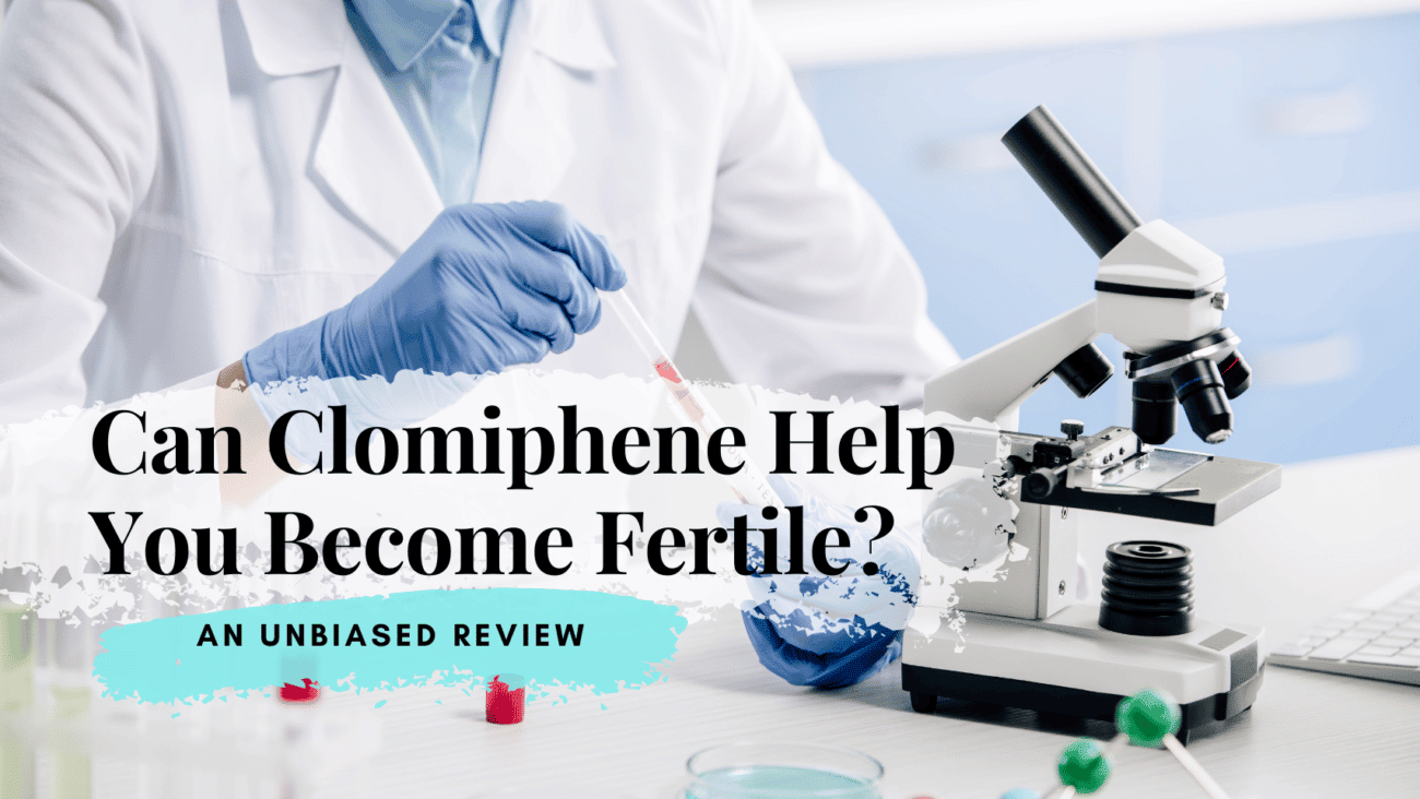 Can Clomiphene Help You Become Fertile