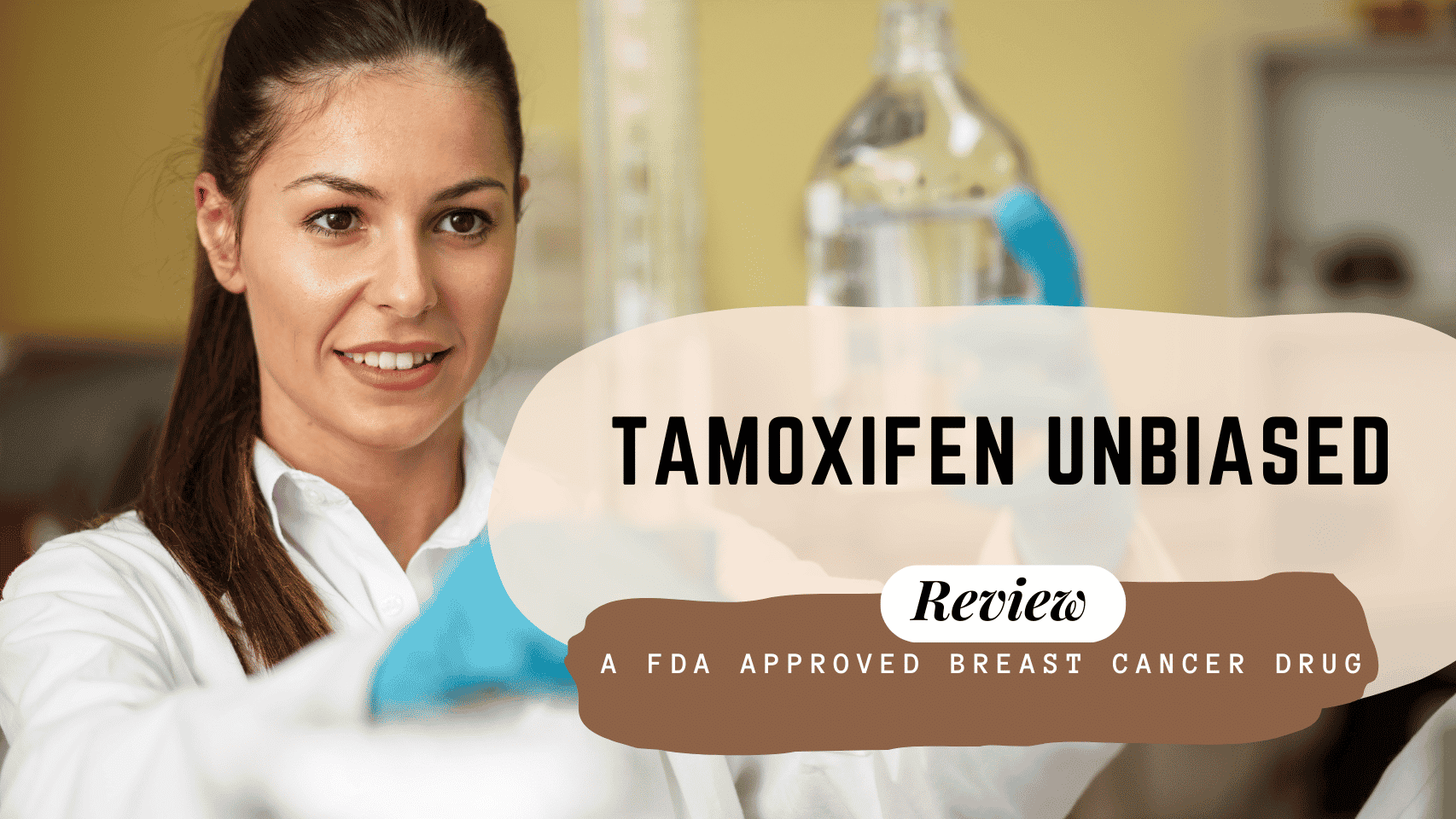 Tamoxifen Unbiased Review 1